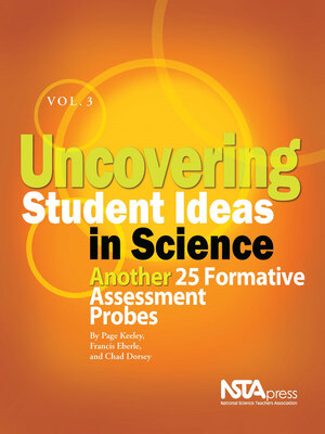 cover image of Uncovering Student Ideas in Science, Volume 3